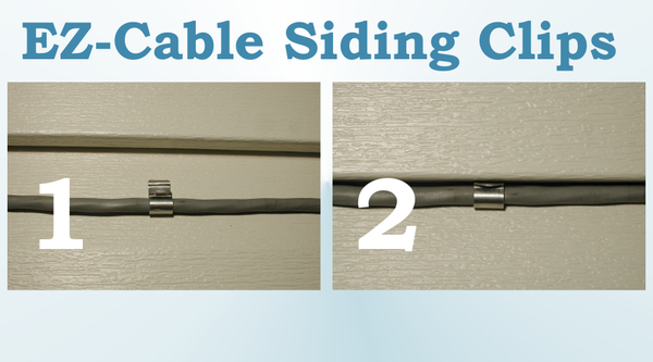 EZ Cable Siding Clip